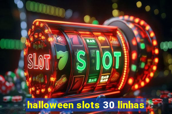 halloween slots 30 linhas